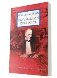 Duyuşlar'dan Köçekçeye │ Ulvi Cemal ERKİN