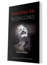 Viyola Düştü Yola │ Ruşen GÜNEŞ