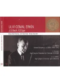 Ulvi Cemal ERKİN │ J.S. BACH, E. ELGAR