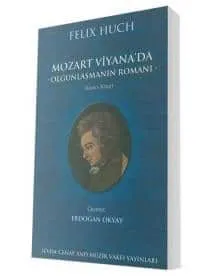 Mozart Viyana'da │ Olgunlaşmanın Romanı